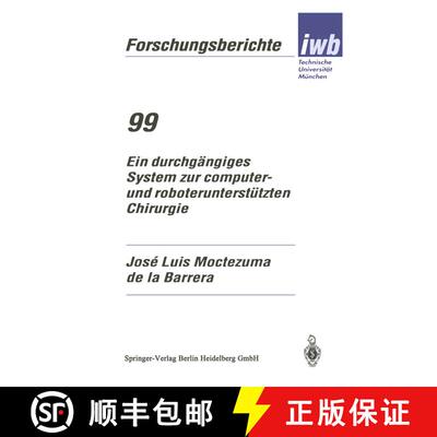 【3-4周达】Ein durchgängiges System zur computer- und roboterunterstützten Chirurgie [9783540611455]