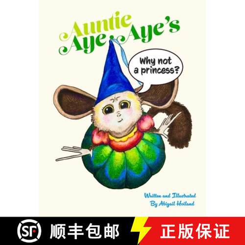 【3-4周达】Auntie Aye-Aye's Why Not A Princess: Why Not A Princess [9780997959222]