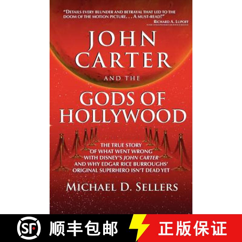 【3-4周达】John Carter and the Gods of Hollywood: How the sci-fi classic flopped at the box office bu... [9780615682310]