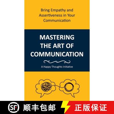 【3-4周达】Mastering the Art of Communication: Bring Empathy and Assertiveness in Your Communication [9789390607235]