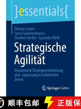 【3-4周达】Strategische Agilität: Strategieentwicklung Und -Anpassung Für Dauerhaften Erfolg in Tur... [9783658454210]