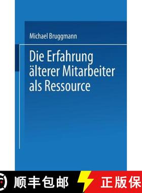 【3-4周达】Die Erfahrung AElterer Mitarbeiter ALS Ressource [9783824405169]