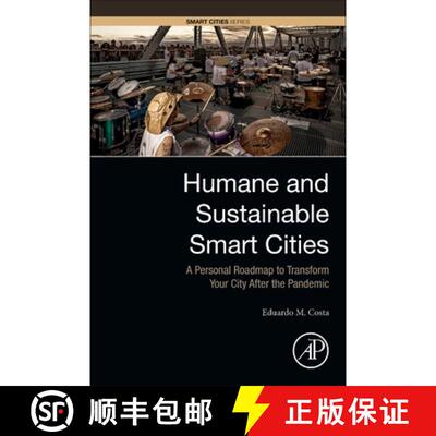 【3-4周达】Humane and Sustainable Smart Cities: A Personal Roadmap to Transform Your City After the P... [9780128191866]