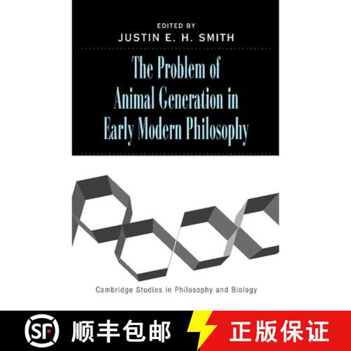 【3-4周达】Problem of Animal Generation in Early Modern Philosophy: - The Problem of Animal Generatio... [9781107407282]