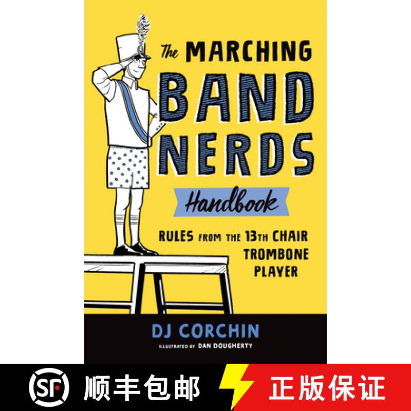 【3-4周达】The Marching Band Nerds Handbook: Rules from the 13th Chair Trombone Player [9781728219769]
