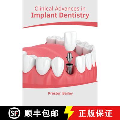 【3-4周达】精装 Clinical Advances in Implant Dentistry [9781639270514]