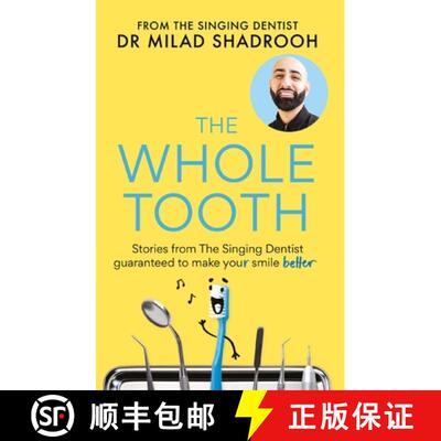 【3-4周达】Whole Tooth: Stories from The Singing Dentist guaranteed to make your smile better [9781780726014]