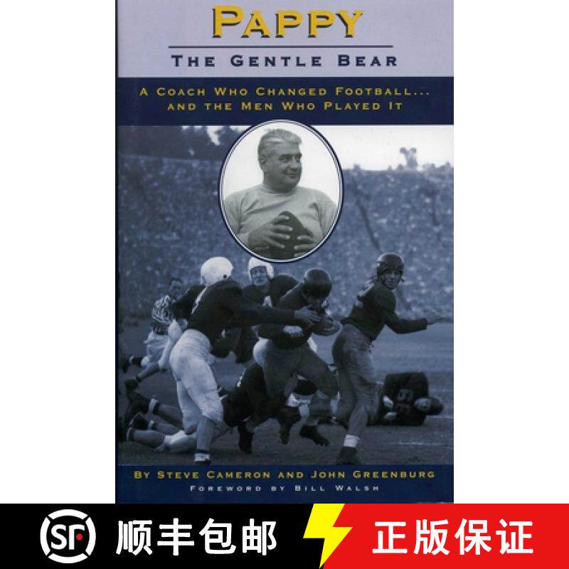 【3-4周达】精装 Pappy: Gentle Bear : A Coach Who Changed Football...And the Men Who Played It [9781886110809]