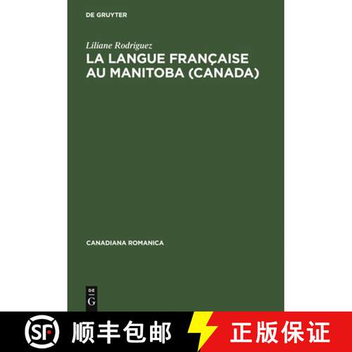 【3-4周达】精装 La langue française au Manitoba (Canada) – Histoire et évolution lexicométrique [9783484560215]