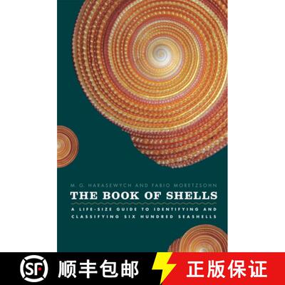 预订 精装 The Book of Shells: A Life-Size Guide to Identifying and Classifying Six Hundred Seashells [9780226315775]