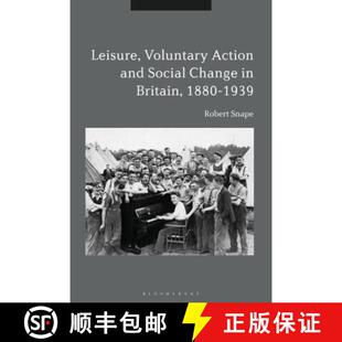 Leisure 9781350136083 1939 Change 4周达 Action Voluntary 1880 and Britain Social