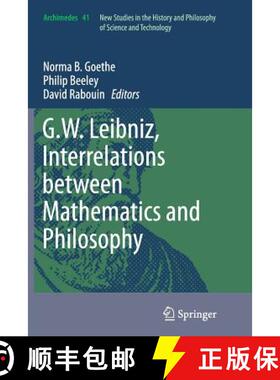 【3-4周达】G.W. Leibniz, Interrelations Between Mathematics and Philosophy [9789401778695]