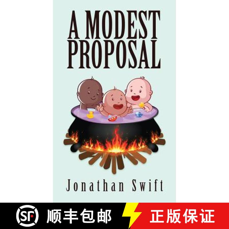 【3-4周达】A Modest Proposal: The Original 1729 Edition [9781947844469]