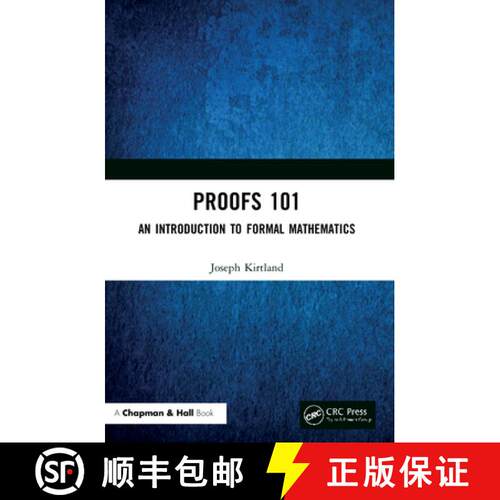【3-4周达】Proofs 101 : An Introduction to Formal Mathematics [9780367536817]
