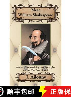 【3-4周达】Meet William Shakespeare: A superbly entertaining one-person play starring The Bard himself [9781936442799]