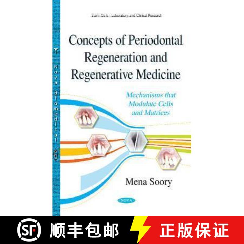 【3-4周达】Concepts of Periodontal Regeneration and Regenerative Medicine: Mechanisms that Modulate C... [9781634829700]