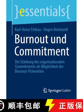 【3-4周达】Burnout und Commitment : Die Stärkung des organisationalen Commitments als Möglichkeit d... [9783658410940]