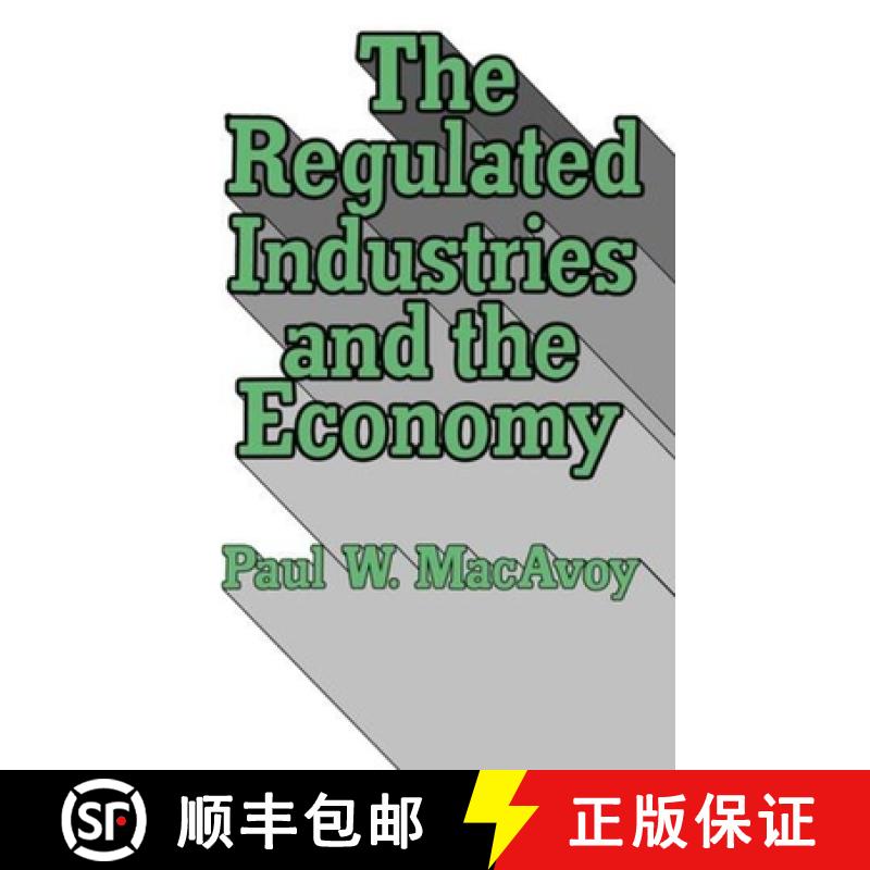 【3-4周达】The Regulated Industries and the Economy [9780393950946]