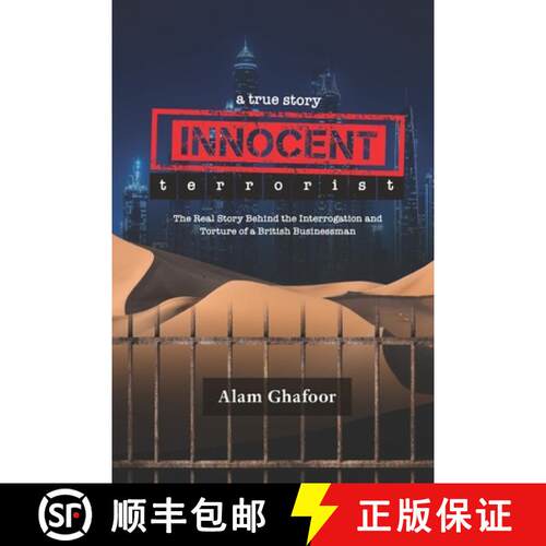 【3-4周达】Innocent Terrorist: The Real Story Behind the Interrogation and Torture of a British Busin... [9780989088954]