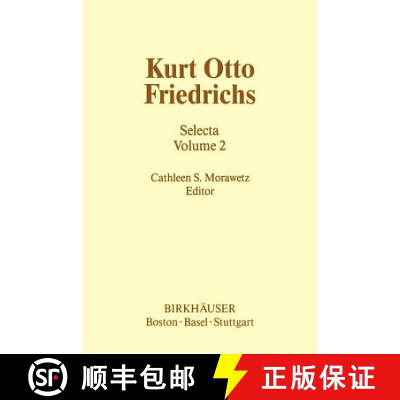【3-4周达】Kurt Otto Friedrichs: Selecta Volume 2 [9780817632694]