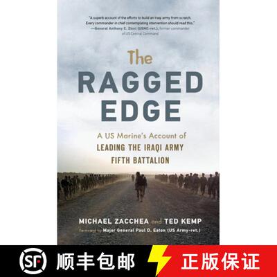 预订 The Ragged Edge: A Us Marine's Account of Leading the Iraqi Army Fifth Battalion [9781641600460]