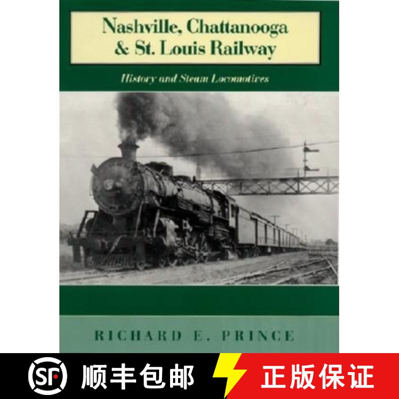 【3-4周达】Nashville, Chattanooga & St. Louis Railway: History and Steam Locomotives [9780253339270]