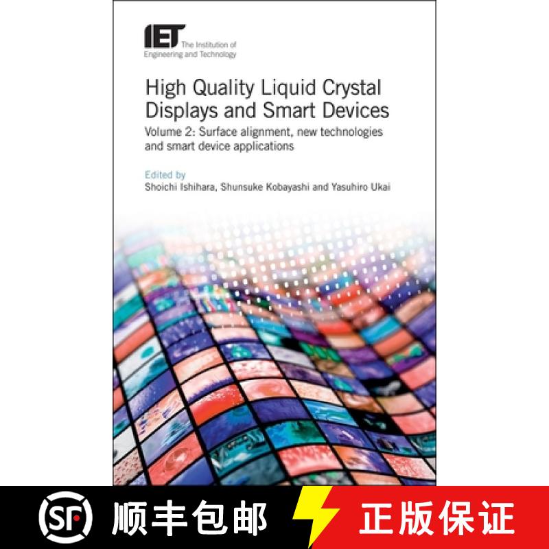 【3-4周达】High Quality Liquid Crystal Displays and Smart Devices: Surface Alignment, New Technologie... [9781785619236]