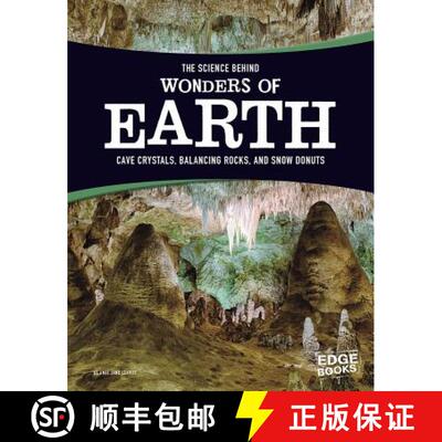 预订 精装 The Science Behind Wonders of Earth: Cave Crystals, Balancing Rocks, and Snow Donuts [9781515707738]