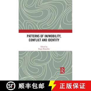 【3-4周达】Patterns of Im/Mobility, Conflict and Identity [9781032057033]