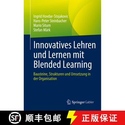 【3-4周达】Innovatives Lehren und Lernen mit Blended Learning : Bausteine, Strukturen und Umsetzung i... [9783658387174]