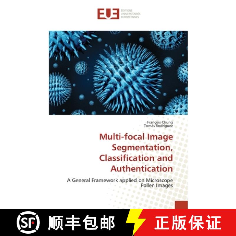 预订 Multi-focal Image Segmentation, Classification and Authentication [9783841677907]