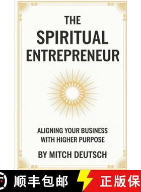 【3-4周达】The Spiritual Entrepreneur: Aligning Your Business With Higher Purpose [9798348572860]