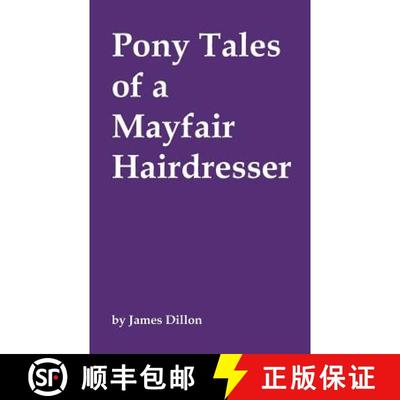 【3-4周达】Pony Tales of a Mayfair Hairdresser [9781785072048]
