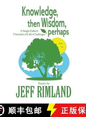 预订 Knowledge then Wisdom, perhaps [9781737862932]