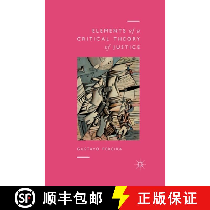 【3-4周达】Elements of a Critical Theory of Justice [9781349442553]