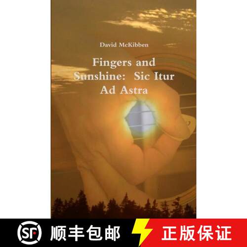 【3-4周达】Fingers and Sunshine:  Sic Itur Ad Astra [9781365840975]