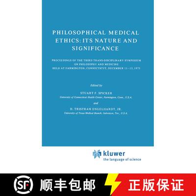 【3-4周达】Philosophical Medical Ethics: Its Nature and Significance: Proceedings of the Third Trans-... [9789401011839]