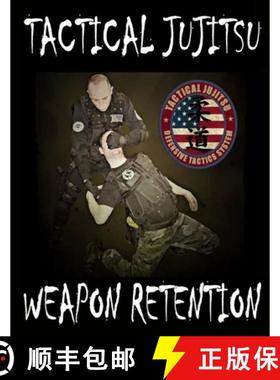 【3-4周达】Tactical Jujitsu: Weapon Retention [9781312697676]