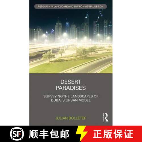 【3-4周达】精装 Desert Paradises : Surveying the Landscapes of Dubai's Urban Model [9780815355502]