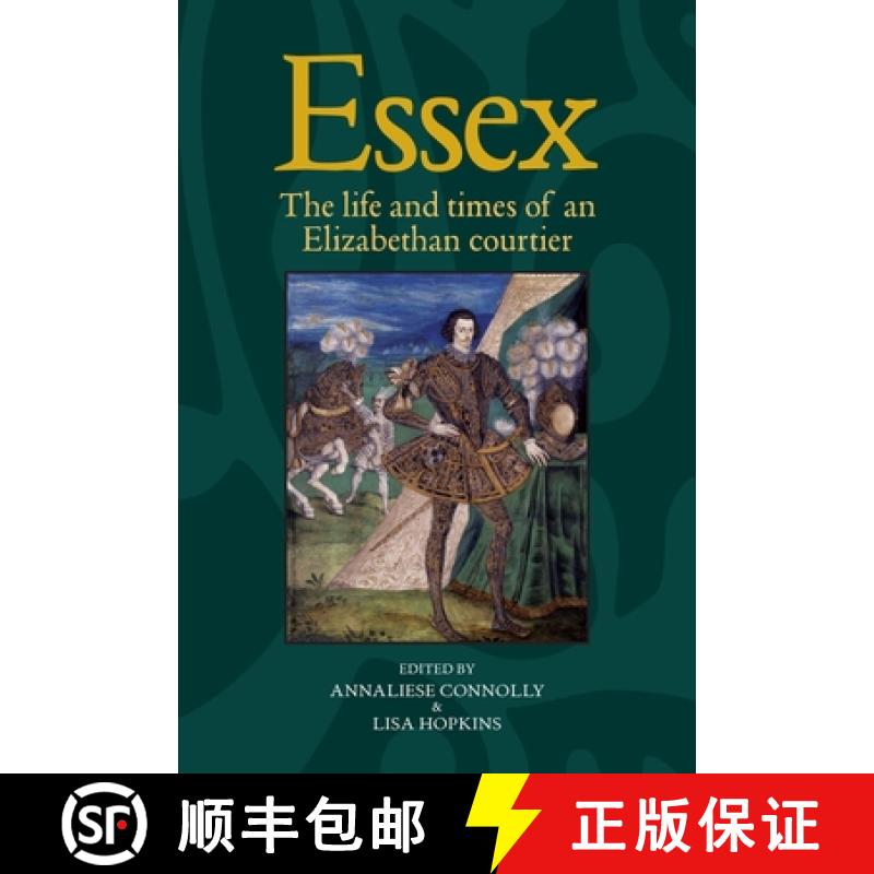 【2-3周达】Essex : The cultural impact of an Elizabethan courtier [9780719084942]