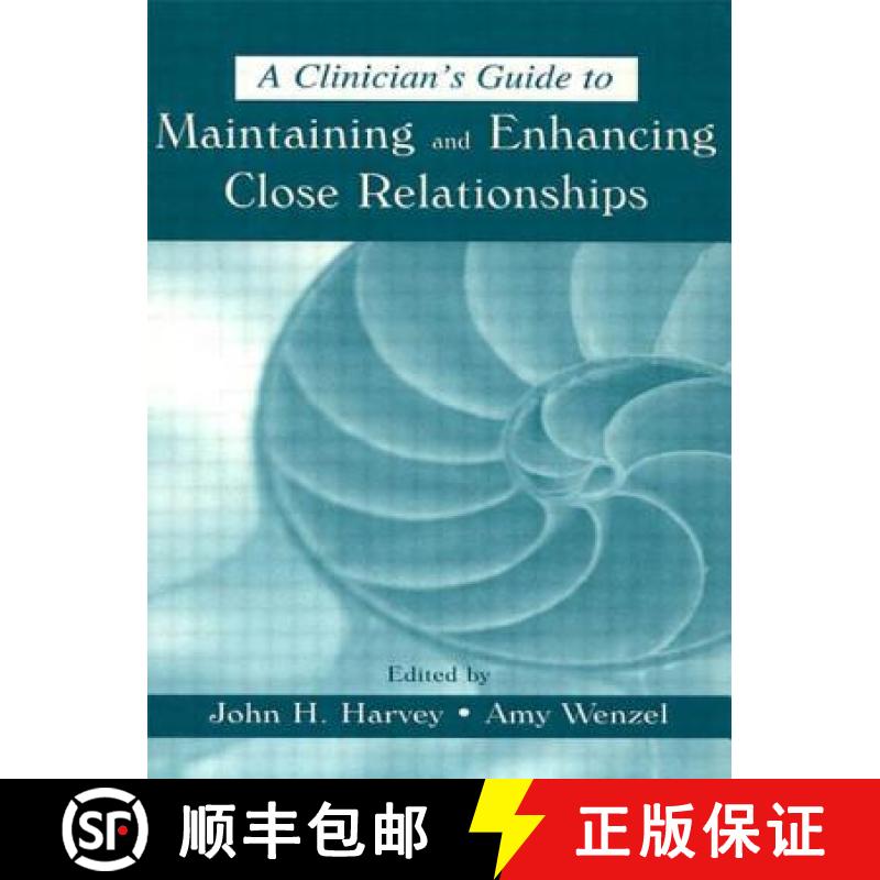 【3-4周达】A Clinician's Guide to Maintaining and Enhancing Close Relationships [9780805836325]