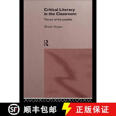 【3-4周达】Critical Literacy in the Classroom : The Art of the Possible [9780415142489]