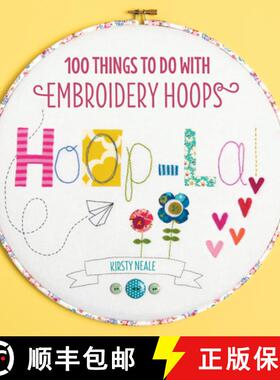 【3-4周达】Hoop-La!: 100 Things to Do with Embroidery Hoops [9781446302989]