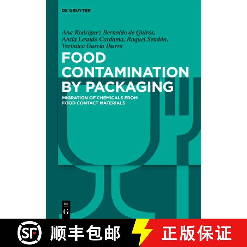 预订 Food Contamination by Packaging: Migration of Chemicals from Food Contact Materials [9783110644876]