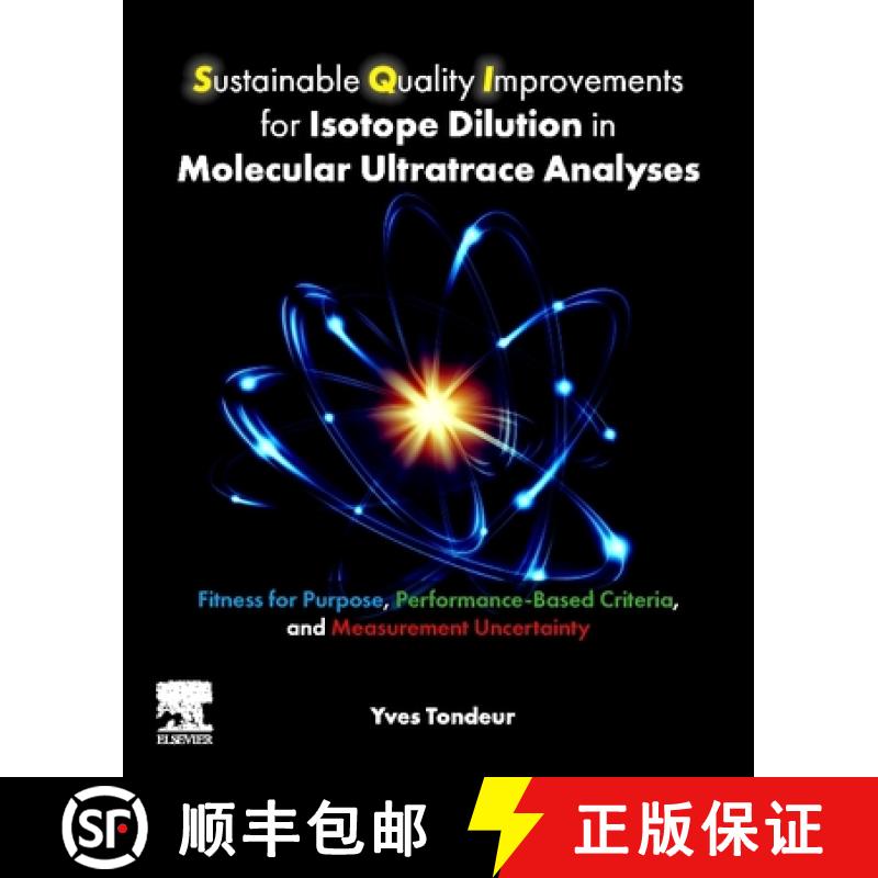 【4周达】Sustainable Quality Improvements for Isotope Dilution in Molecular Ultratrace Analyses: Fitn... [9780443290343]