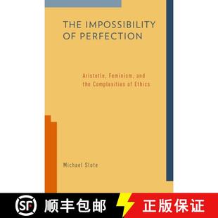 The 9780199790821 Ethics Feminism 4周达 and Impossibility Complexities Perfection the Aristotle