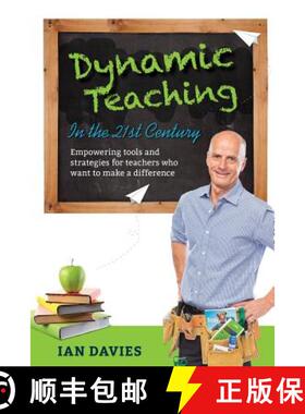 【3-4周达】Dynamic Teaching in the 21st Century: Empowering tools and strategies for teachers who wan... [9781925288056]