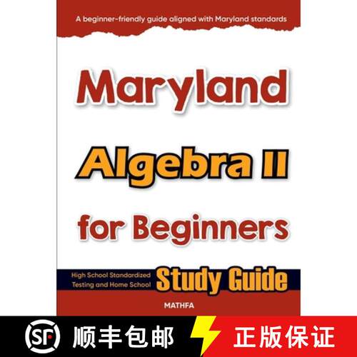 【3-4周达】Maryland Algebra II for Beginners: High School Standardized Testing and Home School Study ... [9781636205984]