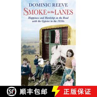 【3-4周达】Smoke In The Lanes: Happiness and Hardship on the Road with the Gypsies in the 1950s [9780349000039]