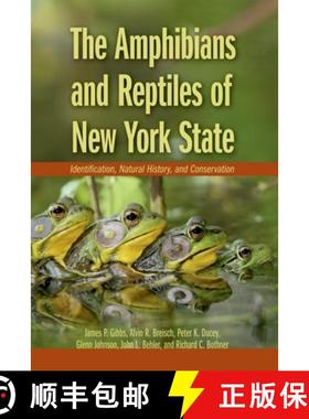 【3-4周达】The Amphibians and Reptiles of New York State: Identification, Natural History, and Conser... [9780195304442]